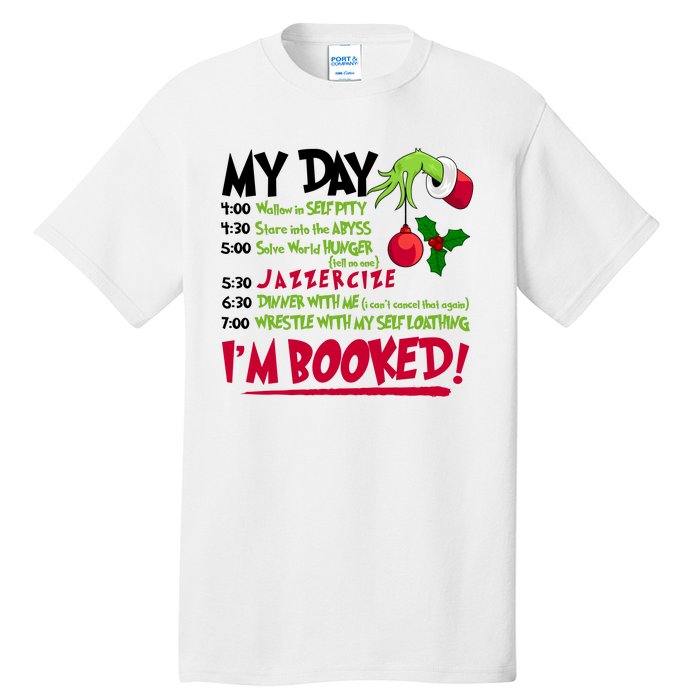 My Day Im Booked Funny Christmas Holiday Tall T-Shirt