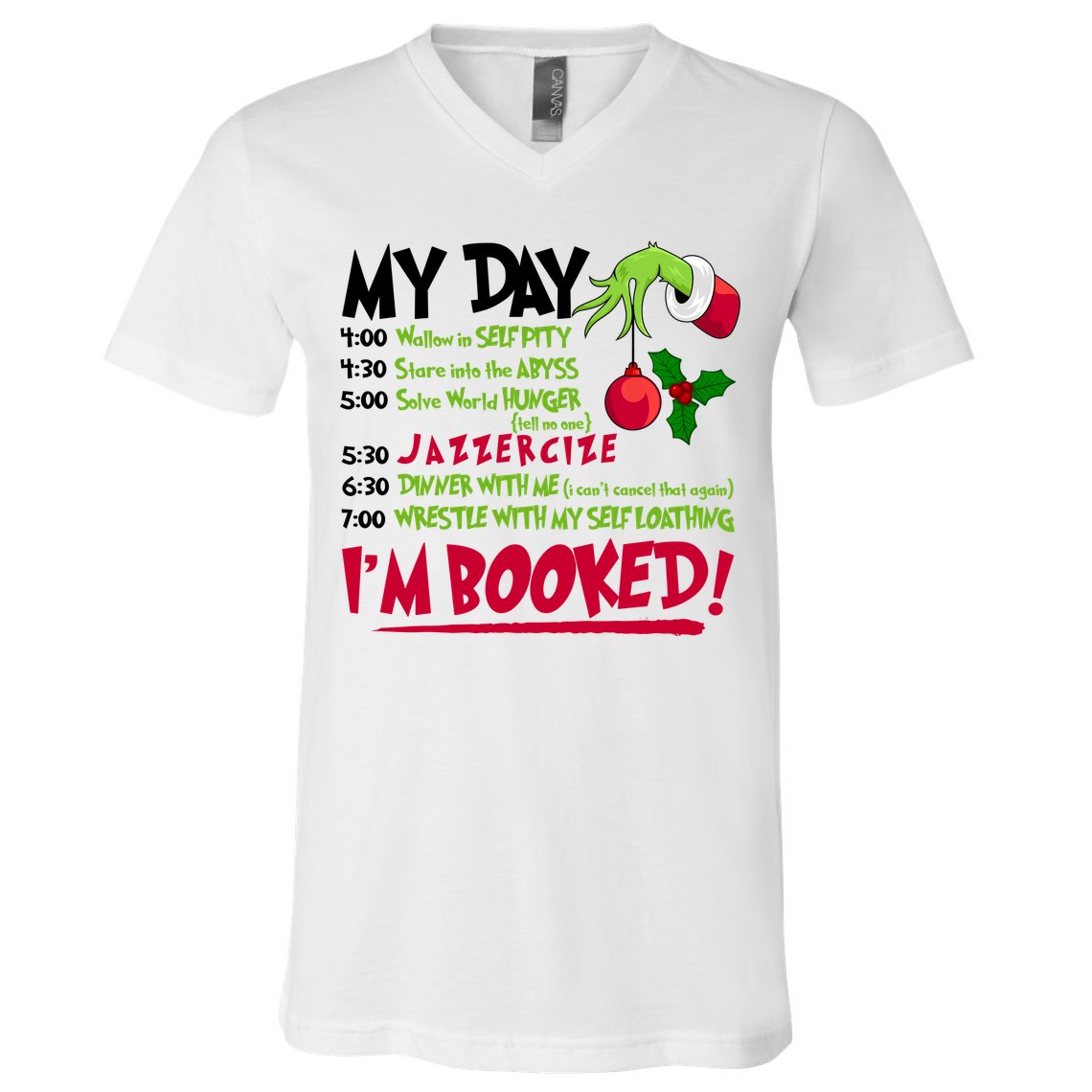 My Day Im Booked Funny Christmas Holiday V-Neck T-Shirt