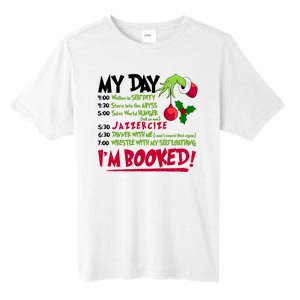 My Day Im Booked Funny Christmas Holiday Tall Fusion ChromaSoft Performance T-Shirt