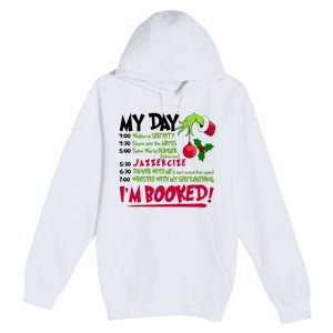 My Day Im Booked Funny Christmas Holiday Premium Pullover Hoodie