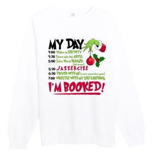 My Day Im Booked Funny Christmas Holiday Premium Crewneck Sweatshirt