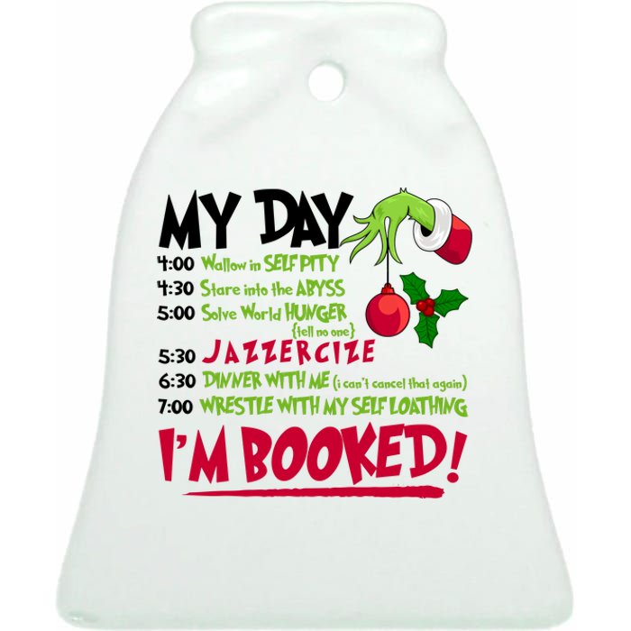 My Day Im Booked Funny Christmas Holiday Ceramic Bell Ornament