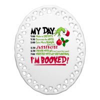 My Day Im Booked Funny Christmas Holiday Ceramic Oval Ornament