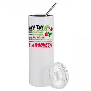 My Day Im Booked Funny Christmas Holiday Stainless Steel Tumbler