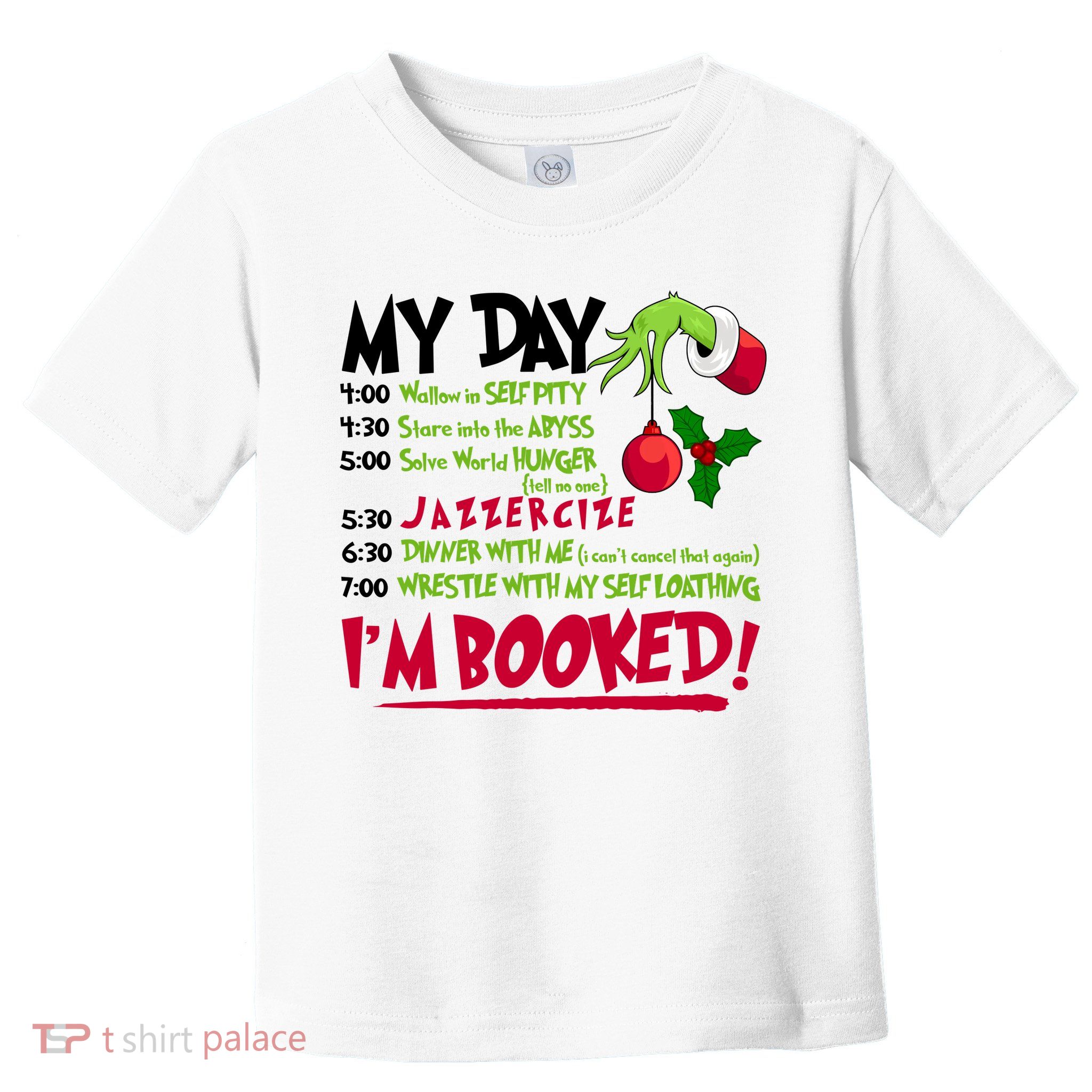 My Day Im Booked Funny Christmas Holiday Toddler T-Shirt