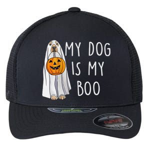 My Dog Is My Boo Halloween Funny Dog Owner Ghost Lover Gift Flexfit Unipanel Trucker Cap