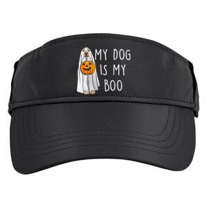 My Dog Is My Boo Halloween Funny Dog Owner Ghost Lover Gift Adult Drive Performance Visor