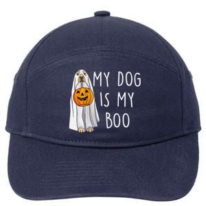 My Dog Is My Boo Halloween Funny Dog Owner Ghost Lover Gift 7-Panel Snapback Hat