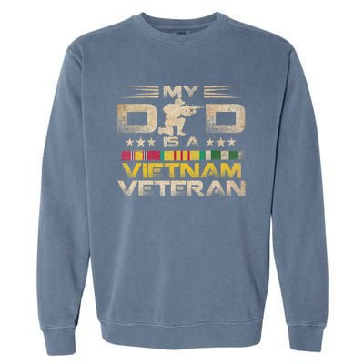 My Dad Is A Vietnam Veteran Garment-Dyed Sweatshirt