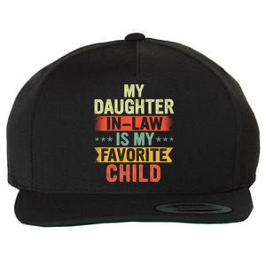 My Daughter In Law Is My Favorite Child Fathers Day In Law Wool Snapback Cap