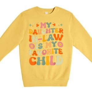 My Daughterinlaw Is My Favorite Child Funny Fathers Day Premium Crewneck Sweatshirt