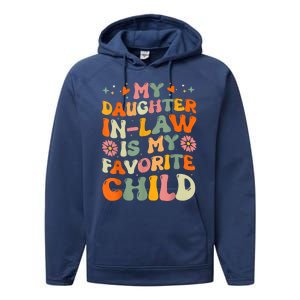 My Daughterinlaw Is My Favorite Child Funny Fathers Day Performance Fleece Hoodie