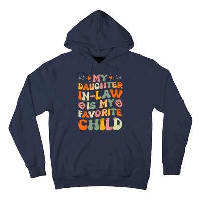 My Daughterinlaw Is My Favorite Child Funny Fathers Day Hoodie