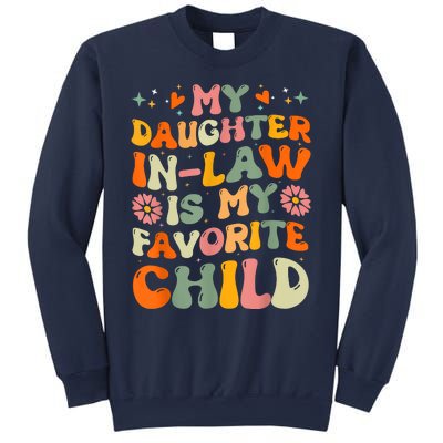 My Daughterinlaw Is My Favorite Child Funny Fathers Day Sweatshirt