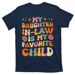 My Daughterinlaw Is My Favorite Child Funny Fathers Day T-Shirt