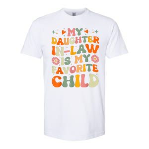 My Daughterinlaw Is My Favorite Child Funny Fathers Day Softstyle CVC T-Shirt