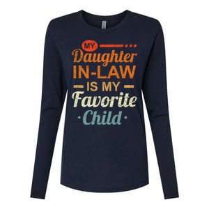 My Daughter In Law Is My Favorite Child Fathers Day In Law Womens Cotton Relaxed Long Sleeve T-Shirt