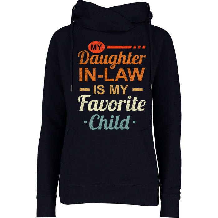 My Daughter In Law Is My Favorite Child Fathers Day In Law Womens Funnel Neck Pullover Hood