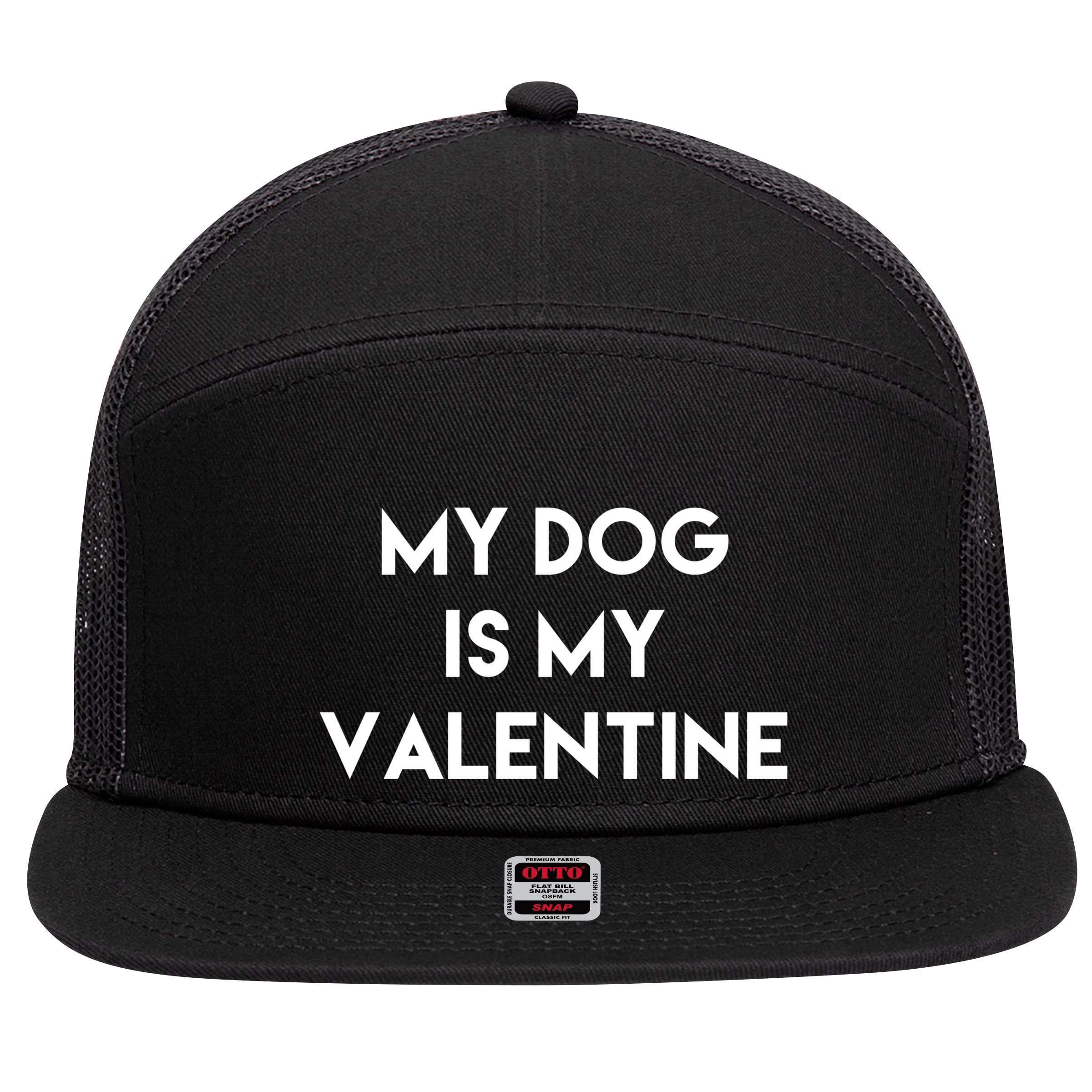 My Dog Is My Valentine Funny Cute 7 Panel Mesh Trucker Snapback Hat