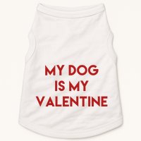 My Dog Is My Valentine Funny Cute Doggie Tank