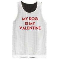 My Dog Is My Valentine Funny Cute Mesh Reversible Basketball Jersey Tank