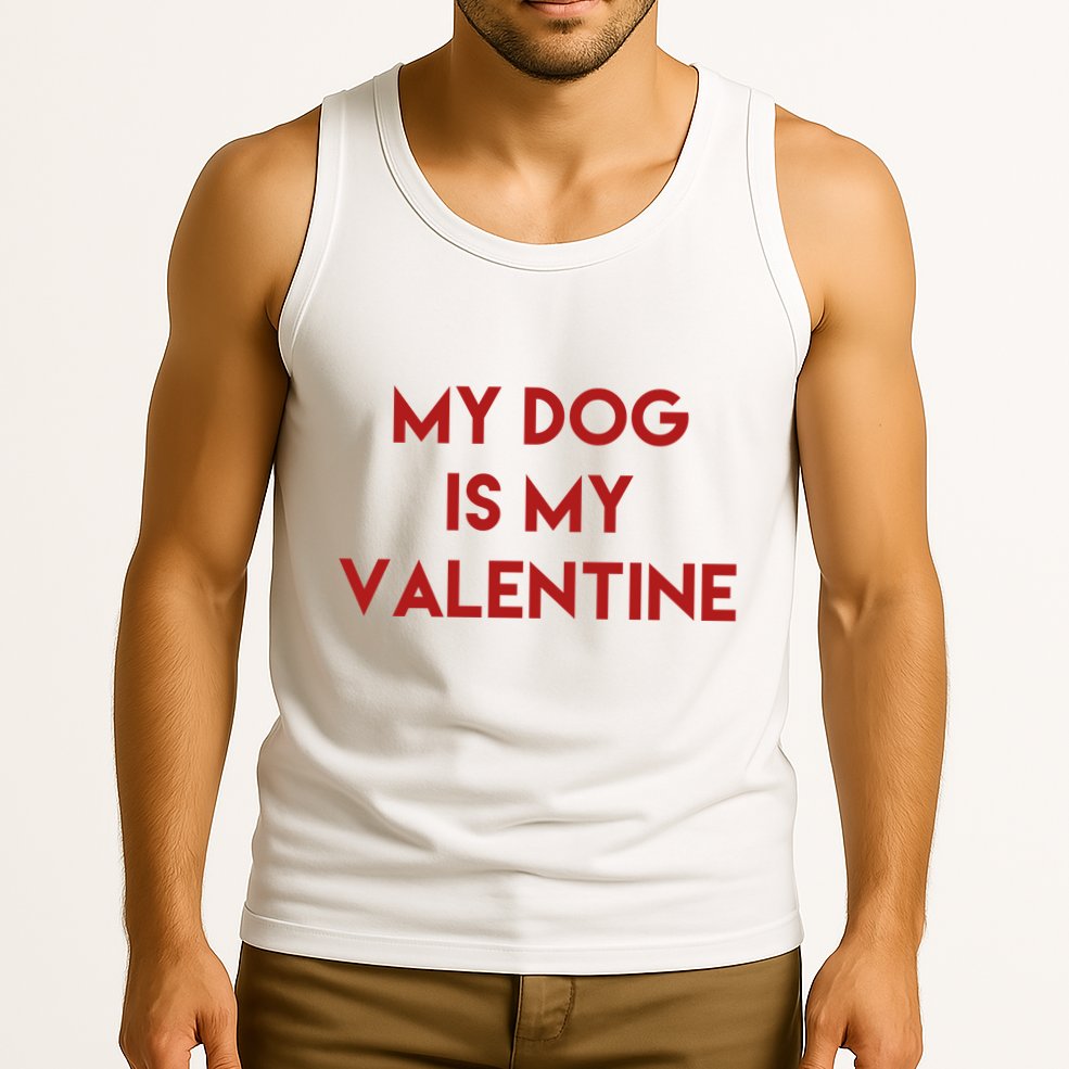 My Dog Is My Valentine Funny Cute Tank Top