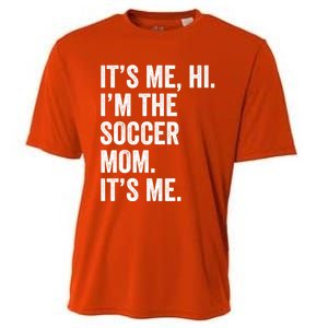 MotherS Day Its Me Hi IM The Soccer Mom Its Me Gift Cooling Performance Crew T-Shirt