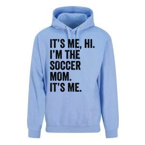 MotherS Day Its Me Hi IM The Soccer Mom Its Me Gift Unisex Surf Hoodie