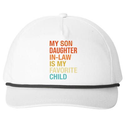 My Daughterinlaw Is My Favorite Child Funny Fathers Day Snapback Five-Panel Rope Hat