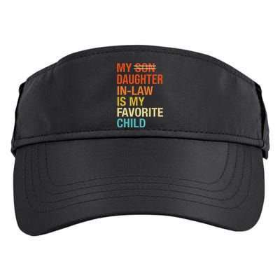 My Daughterinlaw Is My Favorite Child Funny Fathers Day Adult Drive Performance Visor