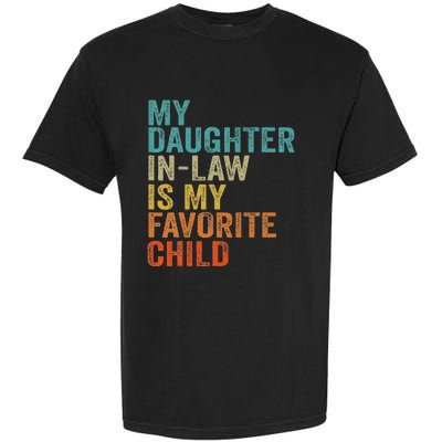 My Daughter In Law Is My Favorite Child Retro Vintage Garment-Dyed Heavyweight T-Shirt