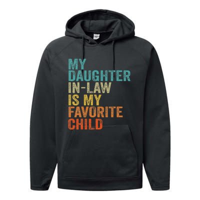 My Daughter In Law Is My Favorite Child Retro Vintage Performance Fleece Hoodie