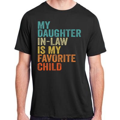 My Daughter In Law Is My Favorite Child Retro Vintage Adult ChromaSoft Performance T-Shirt