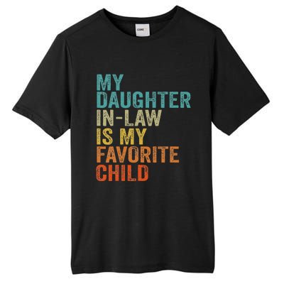 My Daughter In Law Is My Favorite Child Retro Vintage Tall Fusion ChromaSoft Performance T-Shirt