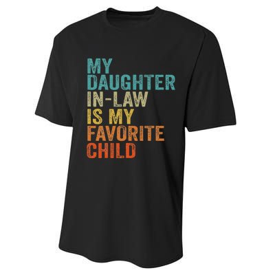 My Daughter In Law Is My Favorite Child Retro Vintage Performance Sprint T-Shirt