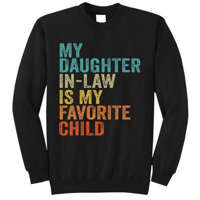 My Daughter In Law Is My Favorite Child Retro Vintage Tall Sweatshirt