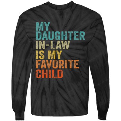 My Daughter In Law Is My Favorite Child Retro Vintage Tie-Dye Long Sleeve Shirt