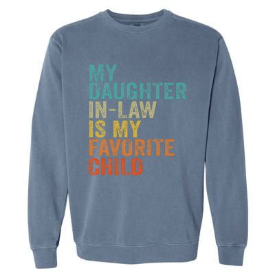 My Daughter In Law Is My Favorite Child Retro Vintage Garment-Dyed Sweatshirt