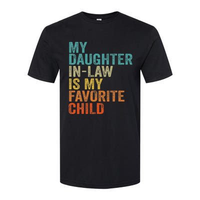 My Daughter In Law Is My Favorite Child Retro Vintage Softstyle CVC T-Shirt