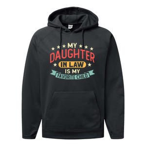 My Daughter In Law Is My Favorite Child Daughter Performance Fleece Hoodie