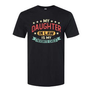 My Daughter In Law Is My Favorite Child Daughter Softstyle CVC T-Shirt