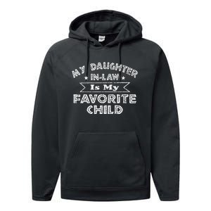 My Daughter In Law Is My Favorite Child Daughter Funny Performance Fleece Hoodie