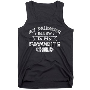 My Daughter In Law Is My Favorite Child Daughter Funny Tank Top