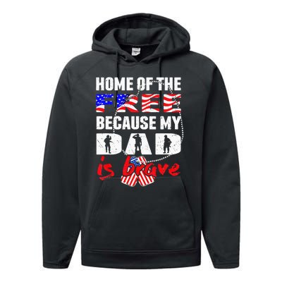 My Dad Is Brave Home Of The Free Proud Army Daughter Son Performance Fleece Hoodie