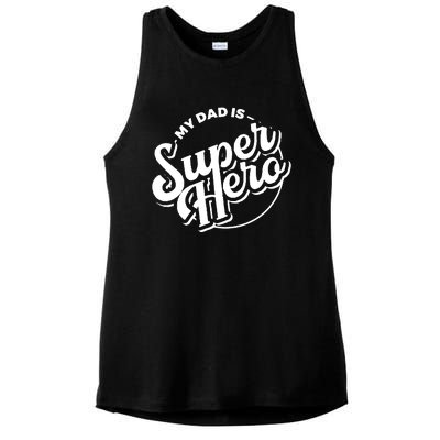 My Dad Is Superhero Ladies PosiCharge Tri-Blend Wicking Tank