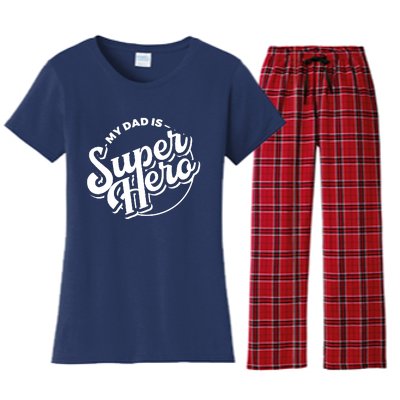 My Dad Is Superhero Women's Flannel Pajama Set