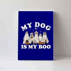 My Dog Is My Boo Halloween Funny Dog Owner Ghost Lover Gift Canvas