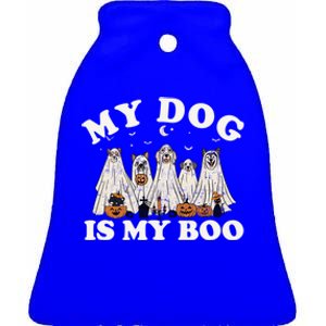 My Dog Is My Boo Halloween Funny Dog Owner Ghost Lover Gift Ceramic Bell Ornament