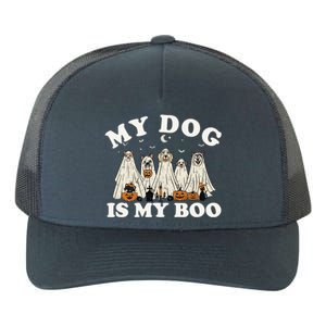 My Dog Is My Boo Halloween Funny Dog Owner Ghost Lover Gift Yupoong Adult 5-Panel Trucker Hat