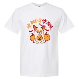 My Dog Is My Boo Cute Gift Garment-Dyed Heavyweight T-Shirt